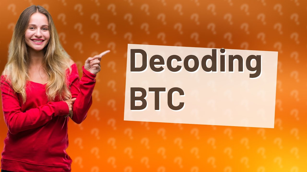 What does BTC mean in text? YouTube