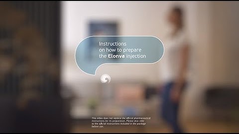 ELONVA | Instructions for the correct application of IVF medications from Embryolab Fertility Clinic