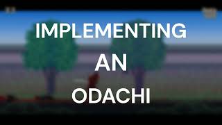 First Cut: Samurai Duel - Implementing An Odachi