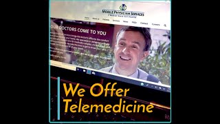 Mobile Physician Services  - Telemedicine