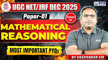 UGC NET / JRF Dec 2025 | Mathematical Reasoning | Paper 1 | Most Important PYQs | By Deepankar Sir