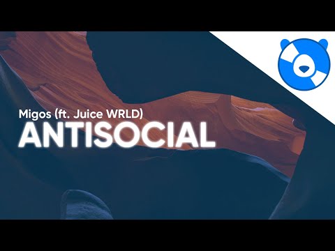 Migos, Juice WRLD - Antisocial (Clean - Lyrics)