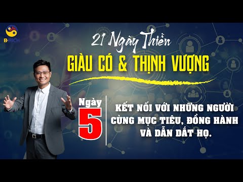 Video Ngày 5 - 21 Ngày Thiền Kiến Tạo Cuộc Sống GIÀU CÓ &... - youtube