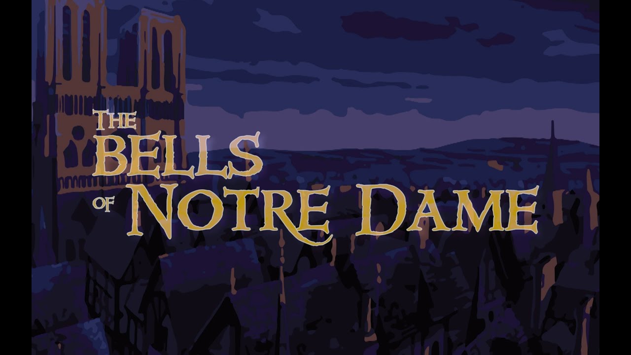 Rock Hill Theatre Musicale: "The Bells of Notre Dame"  from "The Hunchback of Notre Dame"