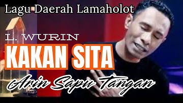 L. WURIN | KAKA SITA ARIN SAPU TANGAN | Oficial Musik Video