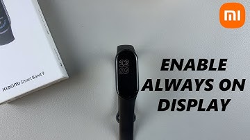 How To Enable Always ON Display On Xiaomi Smart Band 9