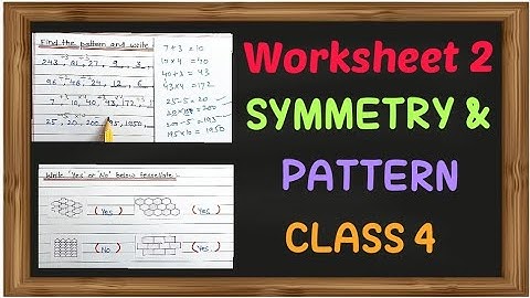 Class 4 Maths Worksheet 2 |Symmetry, Patterns and Tessellations| in Hindi | CBSE and ICSE board