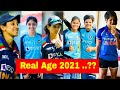 Indian Women Cricketers Real Age In 2021 // Indian Women Cricketers Real Age