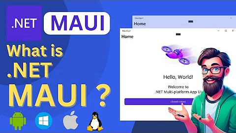.NET MAUI Tutorial: What is .NET MAUI ? | .NET MAUI | C#