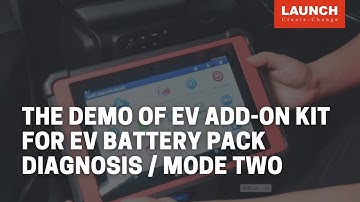 The Demonstration of EV ADD-ON KIT for New Energy Vehicle Battery Pack Diagnosis - Mode two | LAUNCH