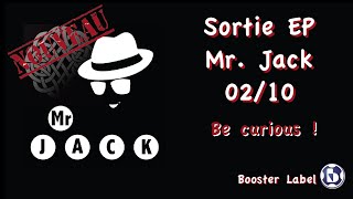 Video thumbnail of "Mister Jack - Mr Jack (Teaser)"