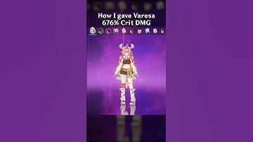 HOW I GAVE VARESA 676% CRIT DMG