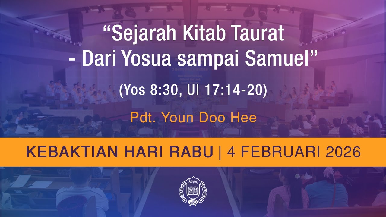 [GPBSI] Sejarah Kitab Taurat - Dari Yosua sampai Samuel - Pdt. Youn Doo Hee