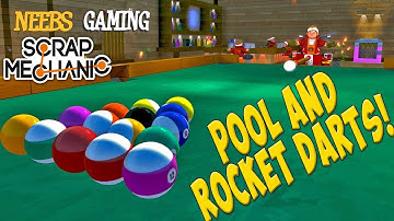 Scrap Mechanic - Pool and Rocket Darts!