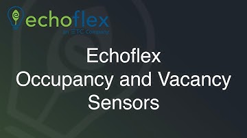 Echoflex Occupancy and Vacancy Sensors