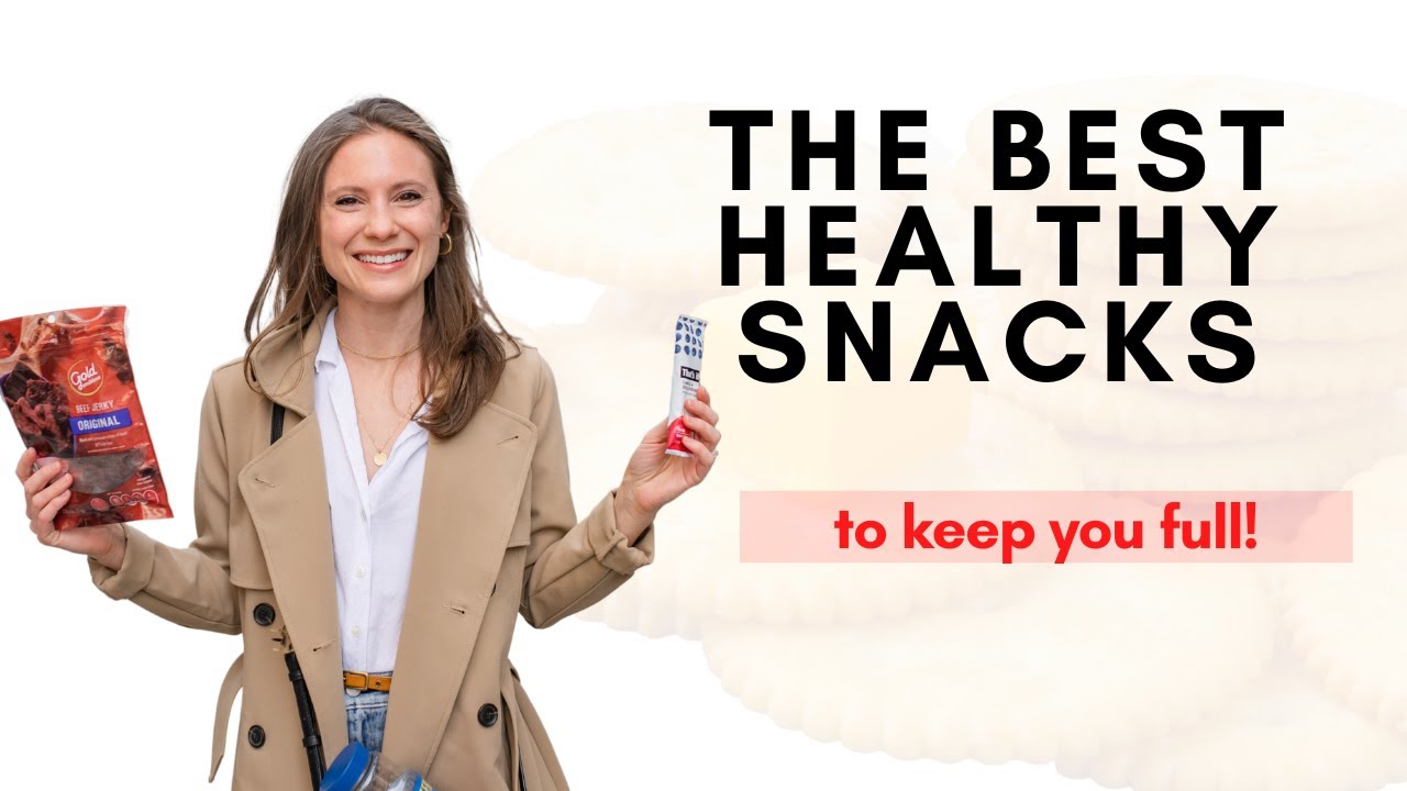 The Best Healthy Snacks to Keep You Full