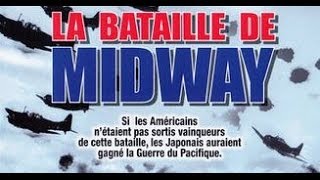 La bataille de Midway  Documentaire 2nde guerre mondiale