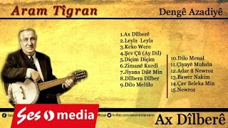 Aram Tîgran - Ax Dîlberê Resimi