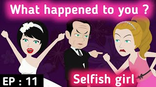 Selfish girl part 11 | Stories in English | Learn English | English animation | Sunshine English