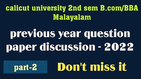 2nd sem B. com/BBA Malayalam|question paper discussion -2022|part-2(@malayalistalks3518 )