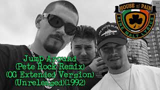 House Of Pain - Jump Around (Pete Rock Remix) (Original Extended Version) (Unreleased) (1992)