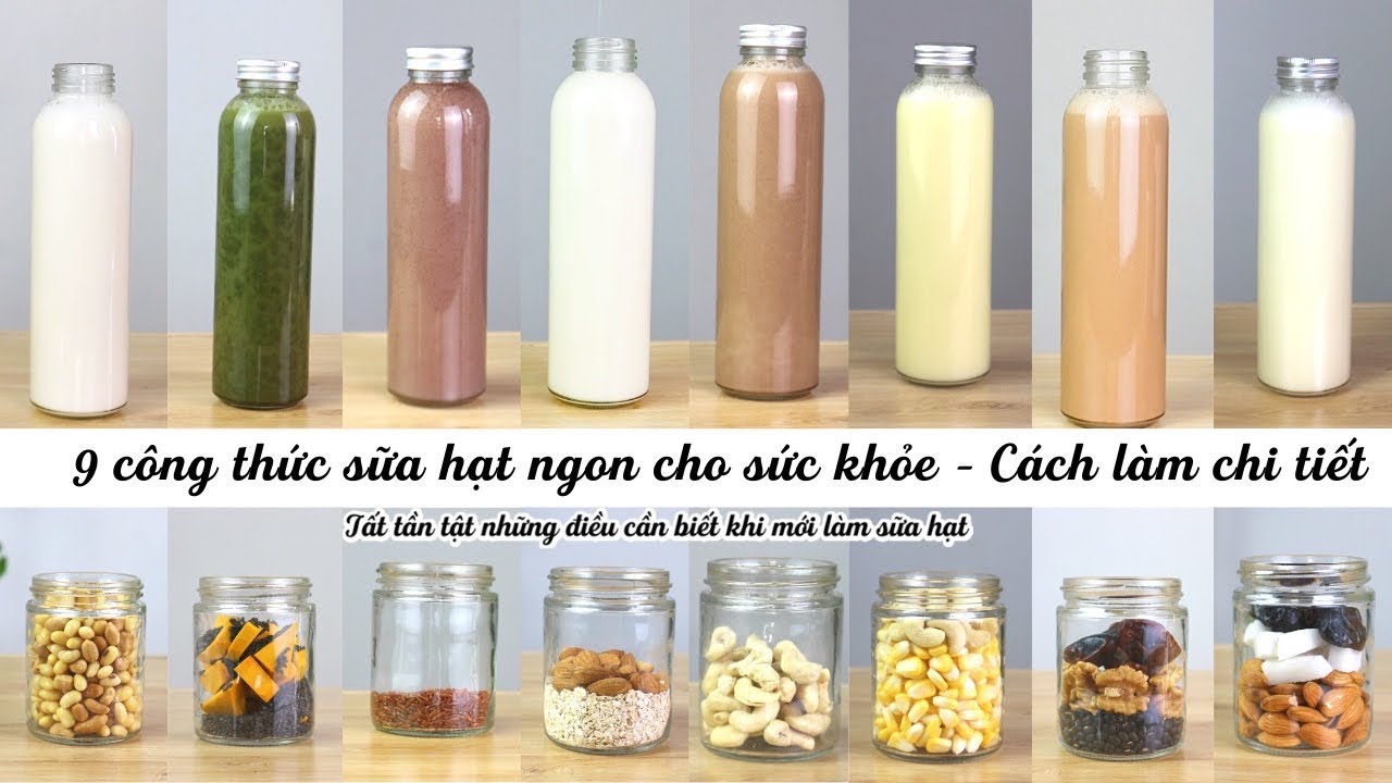 Hướng dẫn Cách nấu sữa hạt sen – 9 Công thức Sữa Hạt cho sức khỏe -nhất định phải thử/Tất tần tật những điều cần biết khi làm sữa hạt