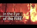 In the Eye of the Fire - 360° video