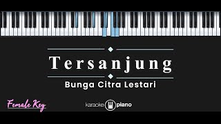 Tersanjung – Bunga Citra Lestari (KARAOKE PIANO - FEMALE KEY)