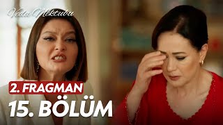 Veda Mektubu - 15. Bölüm 2. Fragman