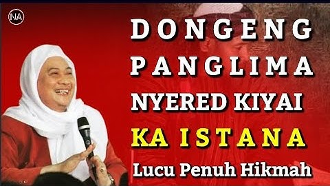 Dongeng Kiyai Di Sered Ka Istana | Abuya Uci Cilongok