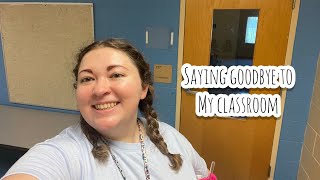 Saying Goodbye to My Classroom, I'm Moving Schools!