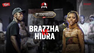 #RRPL Apresenta Brazzha VS Hidra #T8 Ep 13