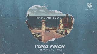 (1 Hour) Yung Pinch - Smoke & Drive ft.Blackbear
