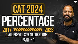 CAT 2024 Percentage | All PYQs from 2017 to 2023 | Part  01 | Raman Tiwari