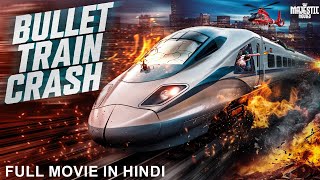 Bullet Train Crash Hollywood Movie Hindi Dubbed Paul Michael Ayre, Melissa Action Thriller Movie