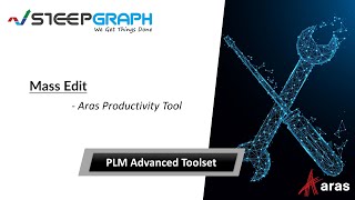 Mass Edit - Aras PLM Advanced Toolset