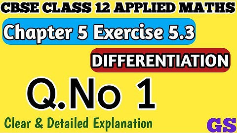 Chapter 5 - Exercise 5.3 (Q.No 1) - Differentiation - CBSE Class 12th Applied Maths in Tamil #gsfam