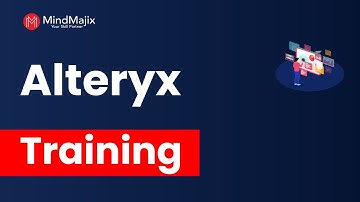 Alteryx Training | Alteryx Certification Course | Alteryx Demo video - MindMajix