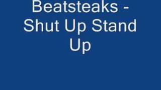 Beatsteaks - Shut Up Stand Up
