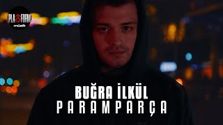 Buğra İLKÜL - Paramparça [ Video] Resimi