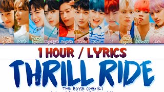 THE BOYZ (더보이즈) - THRILL RIDE (1 Hour) With Lyrics | 1시간