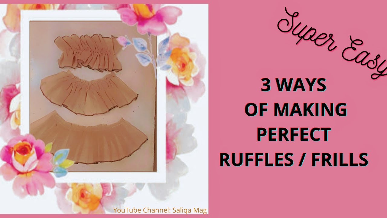 How to Make Ruffles 3 Ways | How to Sew Ruffles | Gathered Ruffles | Pleated Ruffles