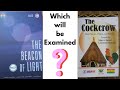 The Beacon of Light or Cockcrow: Which will be examined?