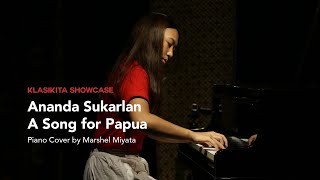 Klasikita : Ananda Sukarlan - A Song for Papua (Piano Cover by Marshel Miyata)