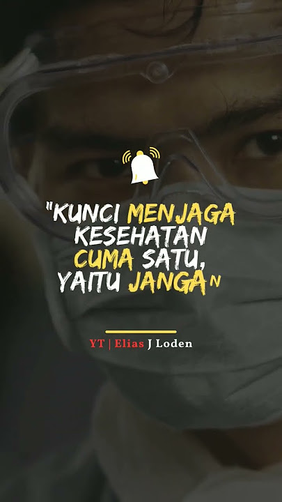 Kunci menjaga kesehatan#eliasjloden #storywa #statuswhatsapp #shorts#katakatabijak#katamotivasi