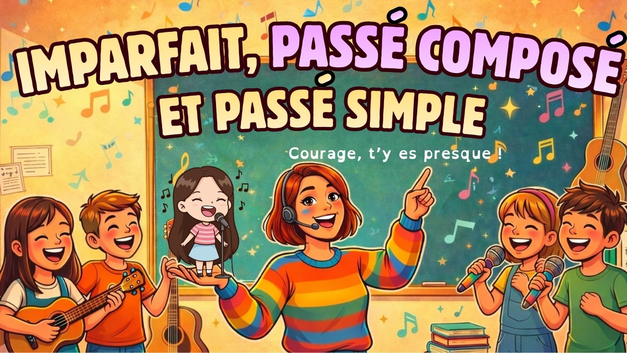 Passé composé, imparfait et passé simple expliqués en RAP !