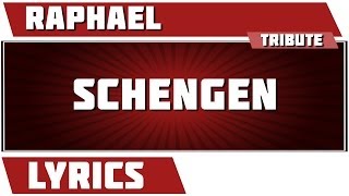 Paroles Schengen - Raphaël tribute