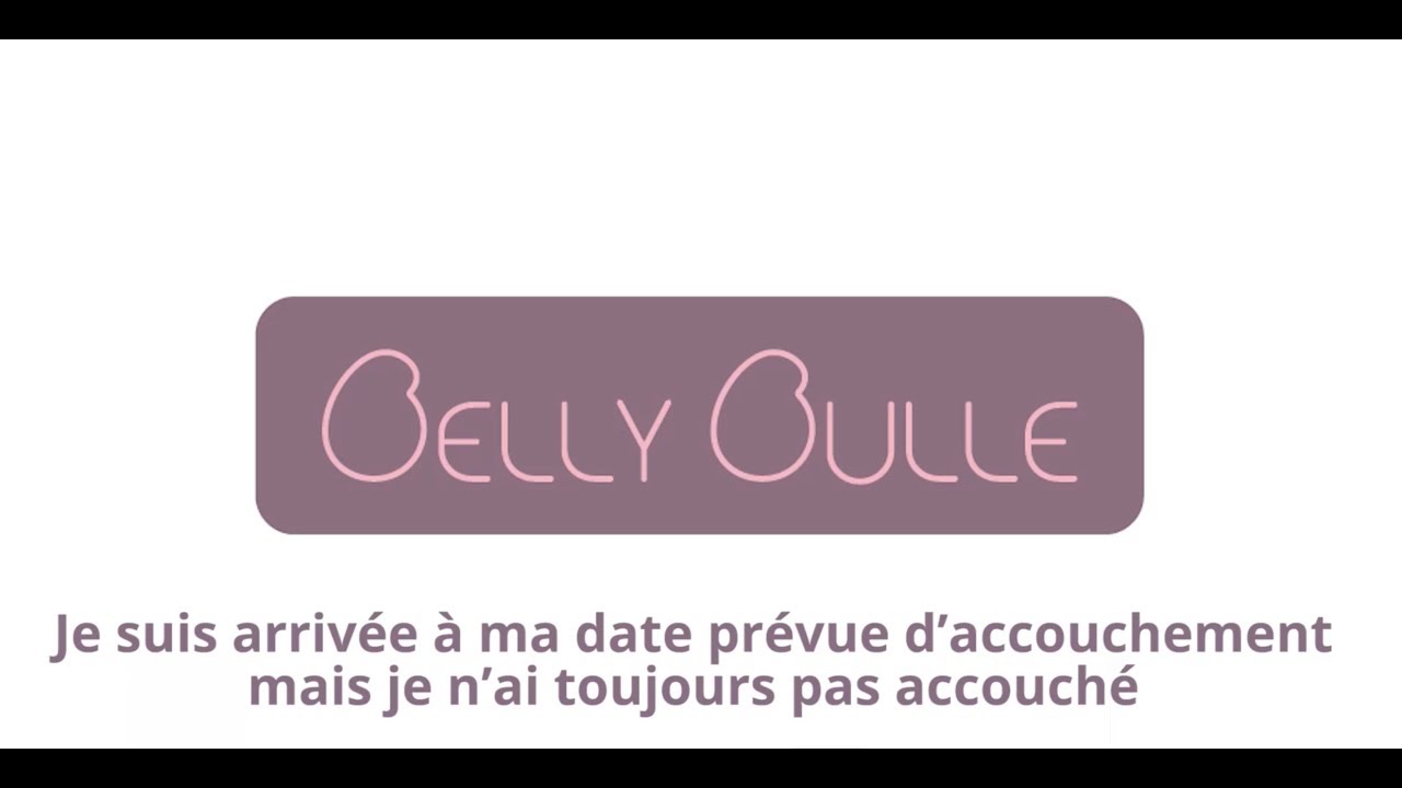 Je suis arrivée à ma date prévue d’accouchement et toujours pas d'accouchement