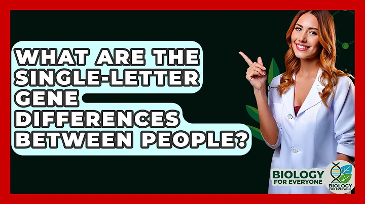 What Are The Single-letter Gene Differences Between People? - Biology For Everyone