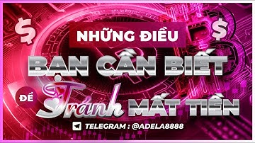 NHỮNG ĐIỀU BẠN CẦN BIẾT ĐỂ TRÁNH MẤT TIỀN - ADELA OFFICIAL
